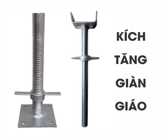 Kích tăng giàn giáo là gì? Có mấy loại kích tăng giàn giáo?